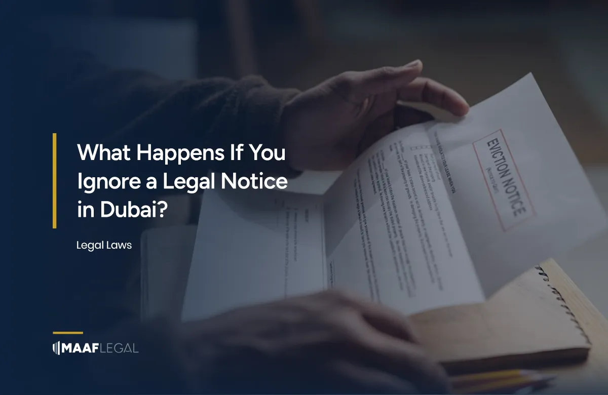 What Happens If You Ignore a Legal Notice in Dubai